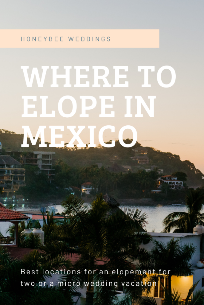 where to elope in Mexico