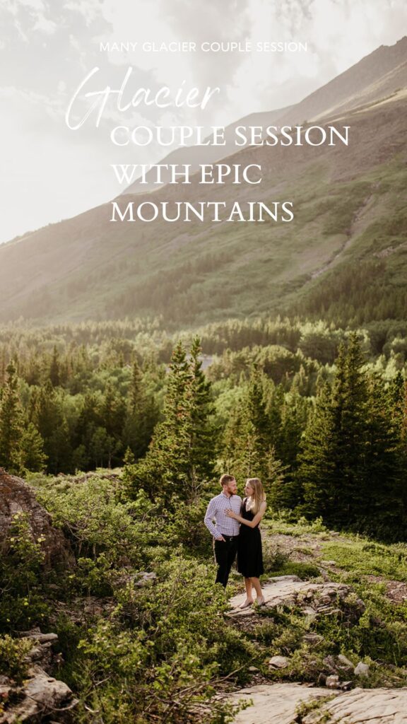 Glacier National Park engagement session in Many Glacier with big mountain views. 