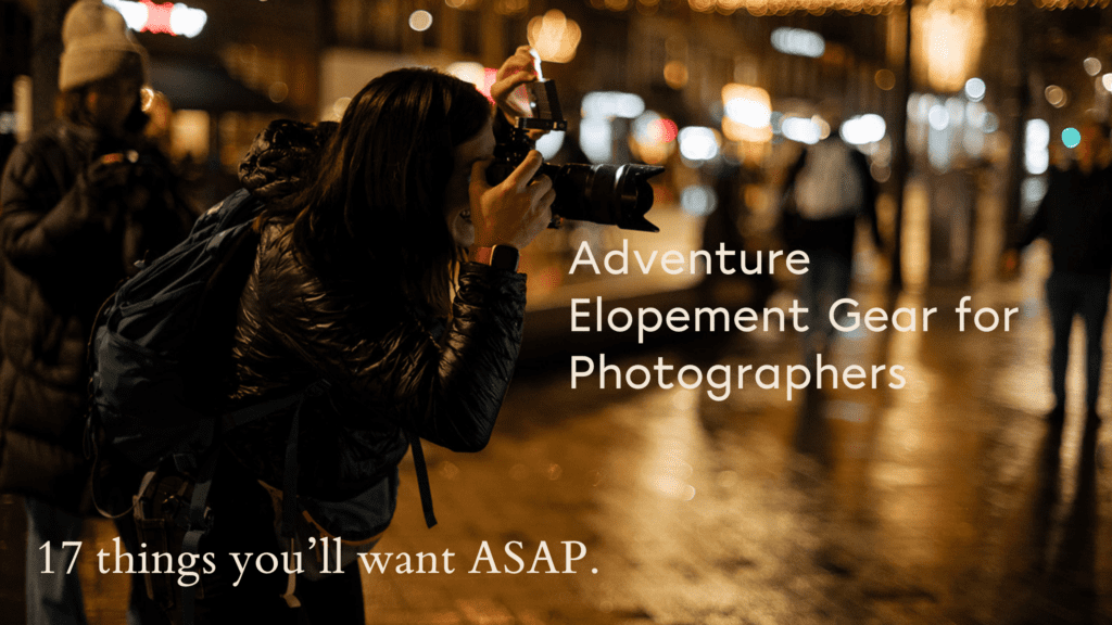 An Adventure Elopement Gear for Photographers, 17 things you'll want ASAP. Photographer in adventure jacket taking photos.