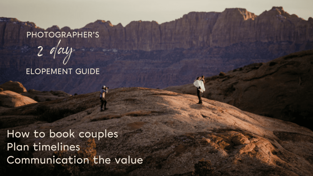 Guide to Booking 2 day elopements, how to book couples, plan timelines, and communicate the value. Photo of photographer in Moab taking a photo of a groom holding his bride with cliffs in the background.