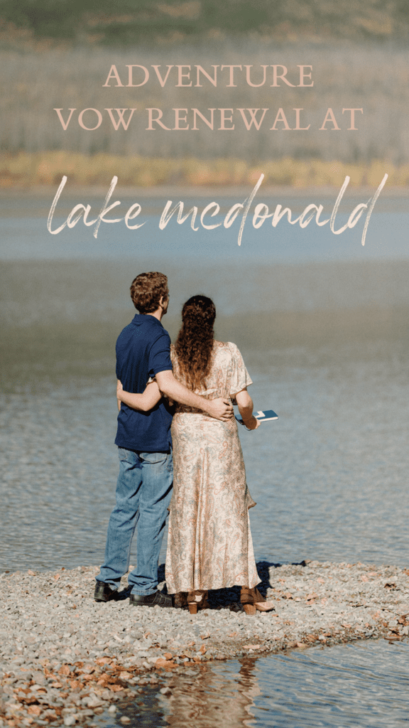 Adventure vow renewal at lake mcdonald with couple on rocky edge of water facing outward.