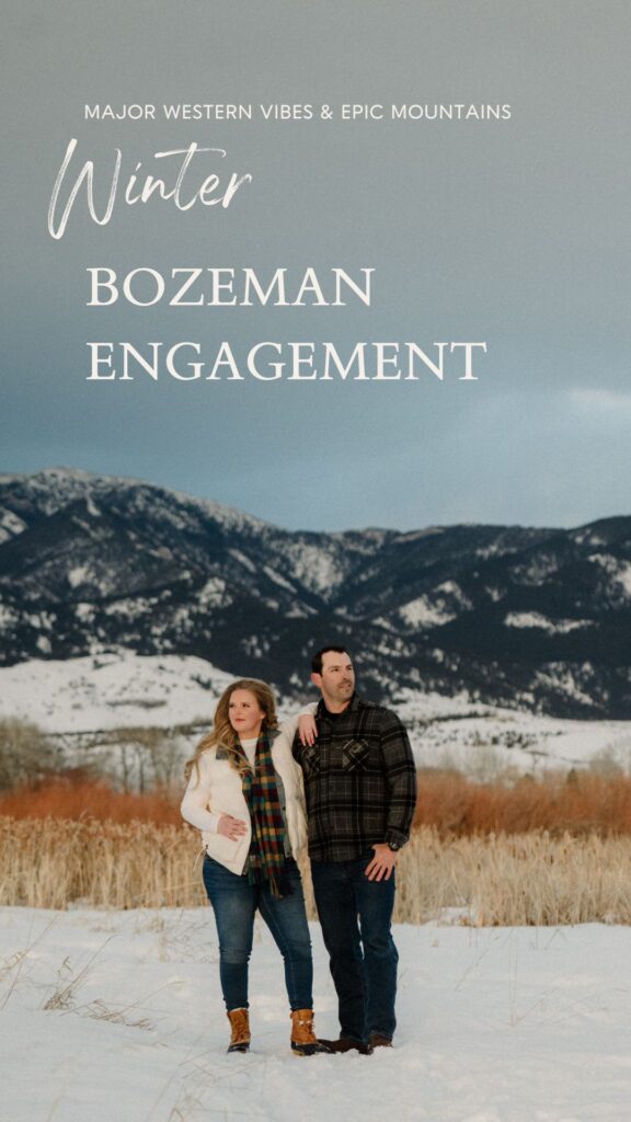 Experience the magic of a winter Bozeman Montana engagement with epic mountains, major Western vibes, and champagne pops.