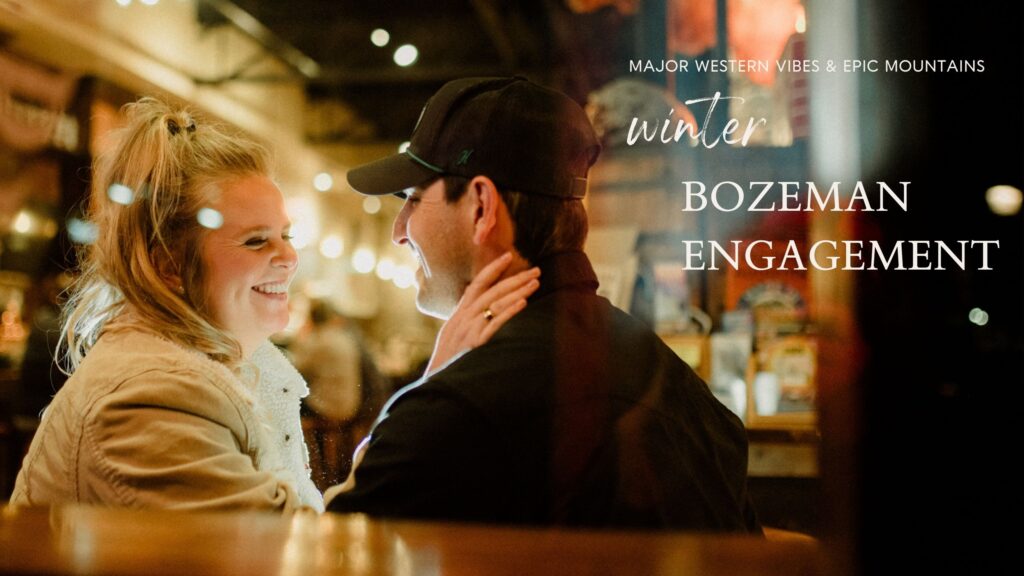 Experience the magic of a winter Bozeman Montana engagement with epic mountains, major Western vibes, and champagne pops.