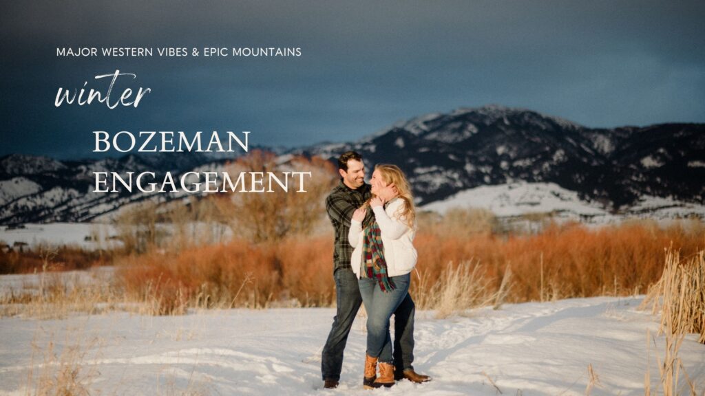 Experience the magic of a winter Bozeman Montana engagement with epic mountains, major Western vibes, and champagne pops.