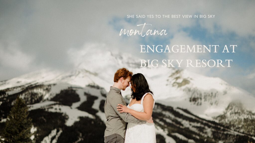 The BEST Big Sky Resort engagement! This dreamy mountaintop proposal in Montana brings the views, the snow, and all the swoon-worthy moments!