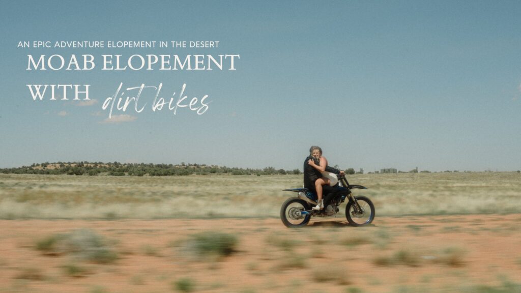 moab elopement, dirt bike wedding, desert elopement dirt bike photo, adventure elopement moab images, moab elopement photographer