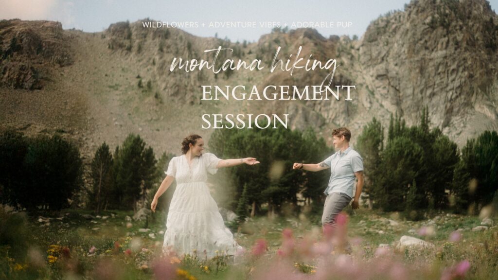 K&S's Montana hiking engagement session in Big Sky —wildflowers, adventure vibes, and pup cameos included!