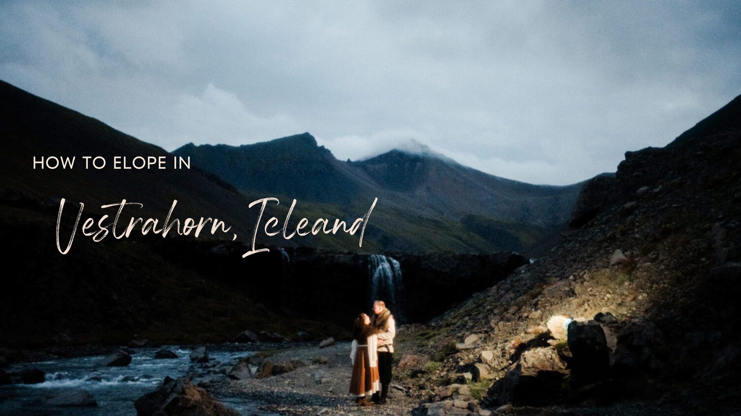 Vestrahorn Iceland is the place for couples who are ready for an adventure elopement of a lifetime. Complete guide!