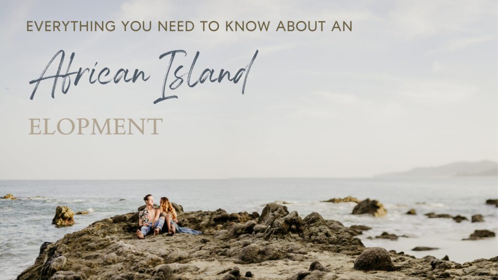 The African island elopement guide focuses on the islands of Zanzibar, Seychelles, and Mauritius including where to stay.